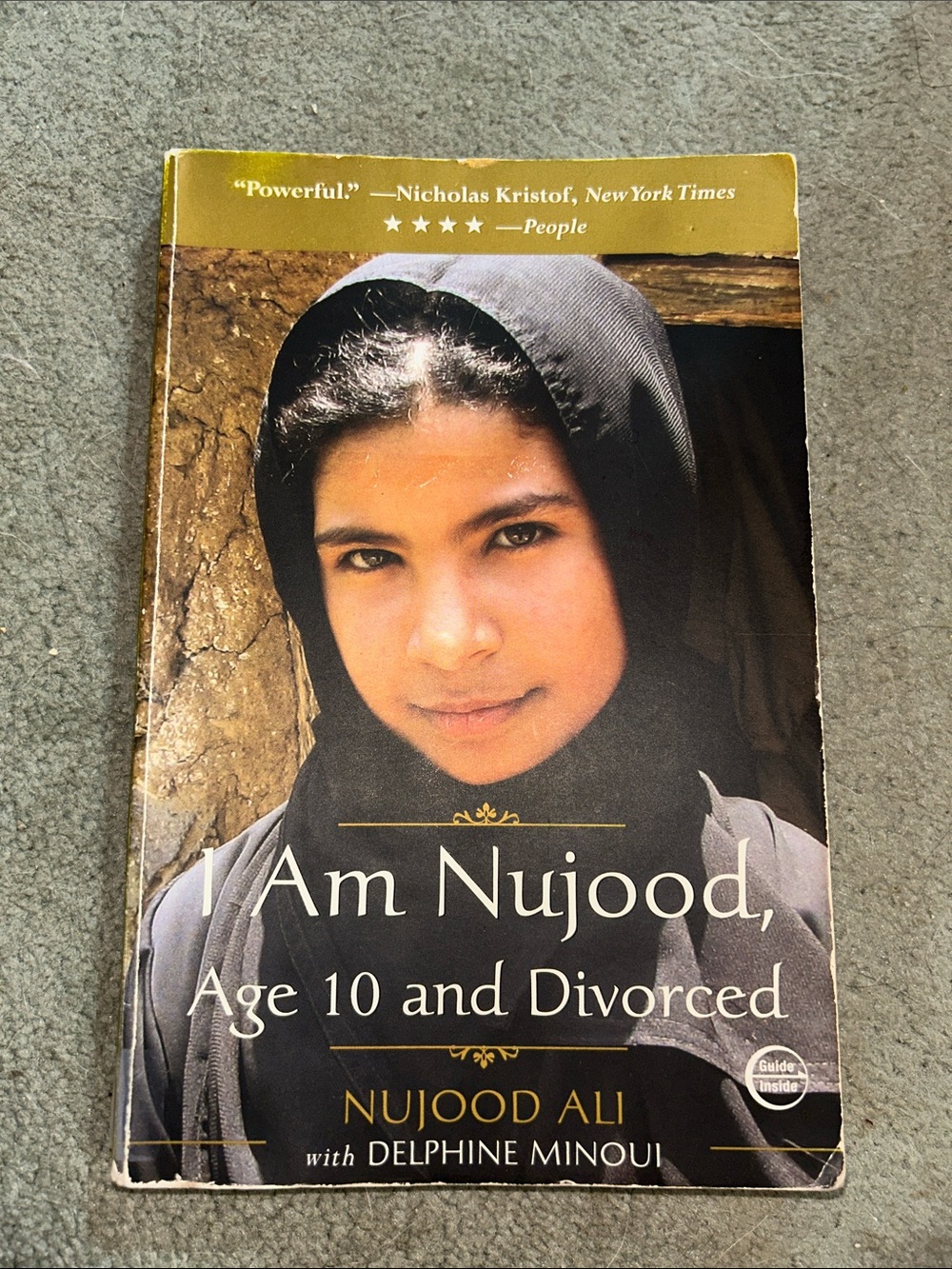 “I am Nujood, Age 10 and Divorced” Memoir by Nujood Ali & Delphine Minoui
